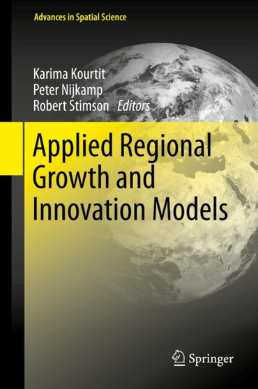 Applied Regional Growth and Innovation Models by Karima Kourtit - Hardback