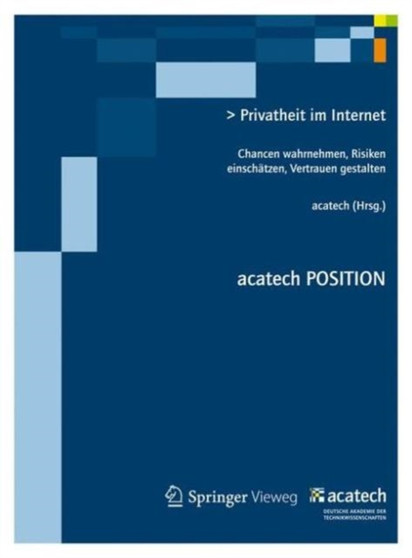 Privatheit im Internet : Chancen wahrnehmen, Risiken einschatzen, Vertrauen gestalten by . acatech - Paperback