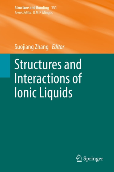 Structures and Interactions of Ionic Liquids : 151 by Suojiang Zhang - Hardback