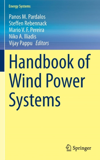 Handbook of Wind Power Systems by Panos M. Pardalos - Hardback