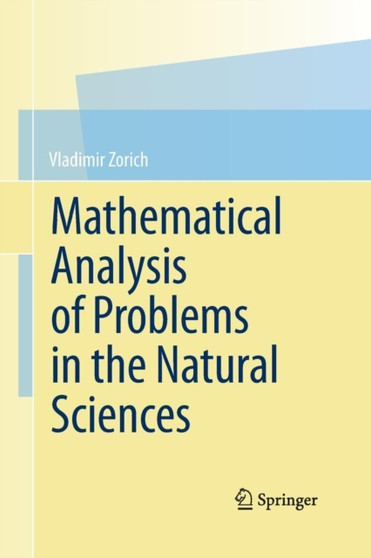 Mathematical Analysis of Problems in the Natural Sciences by Vladimir Zorich - Paperback