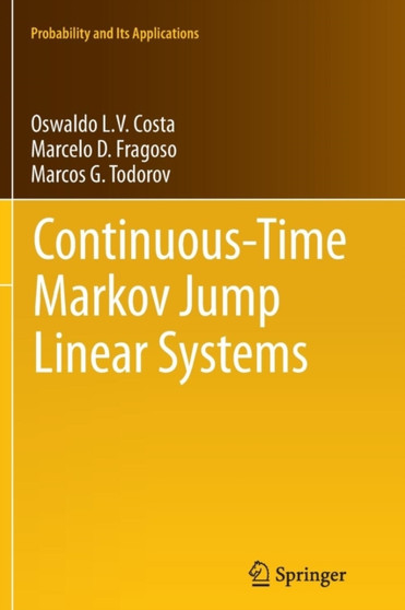 Continuous-Time Markov Jump Linear Systems by Oswaldo Luiz do Valle Costa - Paperback