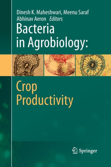 Bacteria in Agrobiology: Crop Productivity by Dinesh K. Maheshwari - Paperback