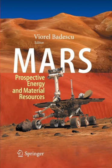 Mars : Prospective Energy and Material Resources by Viorel Badescu - Paperback