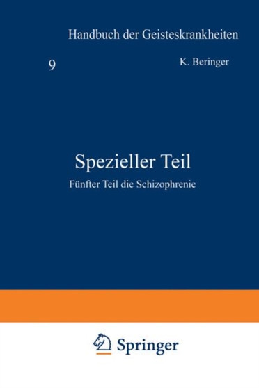 Spezieller Teil : Funfter Teil die Schizophrenie by Oswald Bumke - Paperback Spezieller Teil : Funfter Teil die Schizophrenie by Oswald Bumke - Paperback