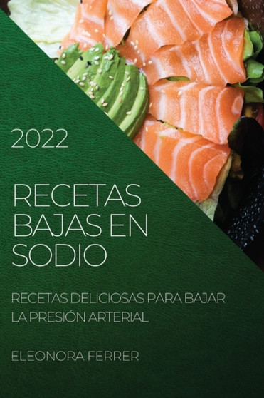 Recetas Bajas En Sodio 2022 : Recetas Deliciosas Para Bajar La Presion Arterial