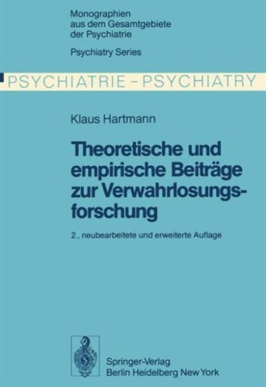 Theoretische und empirische Beitrage zur Verwahrlosungsforschung : 1 by K. Hartmann - Hardback
