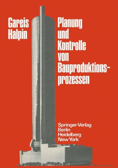 Planung und Kontrolle von Bauproduktionsprozessen by R. Gareis - Paperback