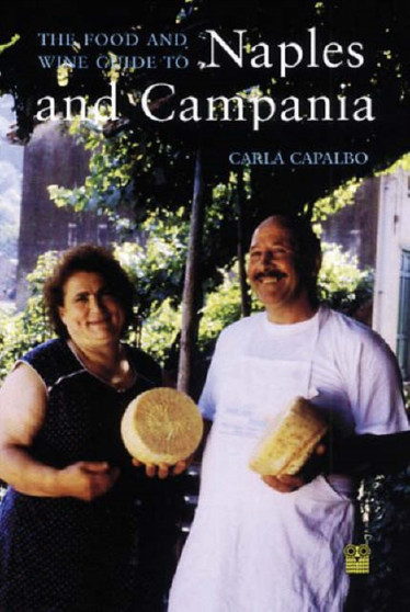 The Food Lover's Companion to Naples and the Campania