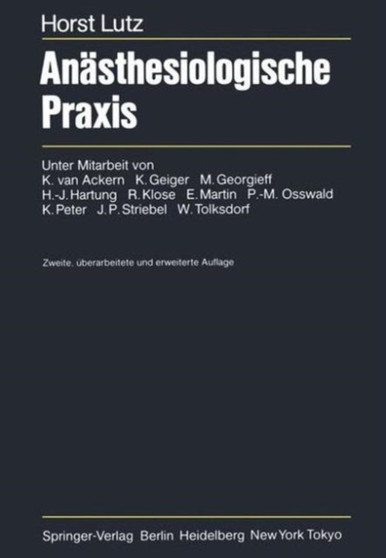 Anasthesiologische Praxis by H. Lutz - Hardback