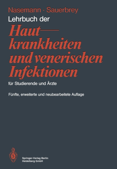 Lehrbuch der Hautkrankheiten und venerischen Infektionen fur Studierende und AErzte by Theodor Nasemann - Paperback