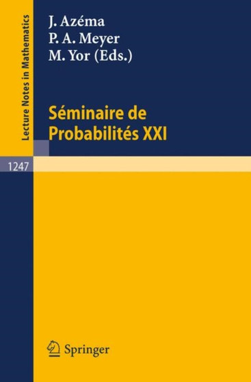 Seminaire de Probabilites XXI : 1247 by Jacques Azema - Paperback