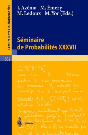 Seminaire de Probabilites XXXVII : 1832 by Jacques Azema - Paperback