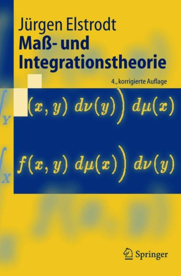 Mass- und Integrationstheorie by J]rgen Elstrodt - Paperback