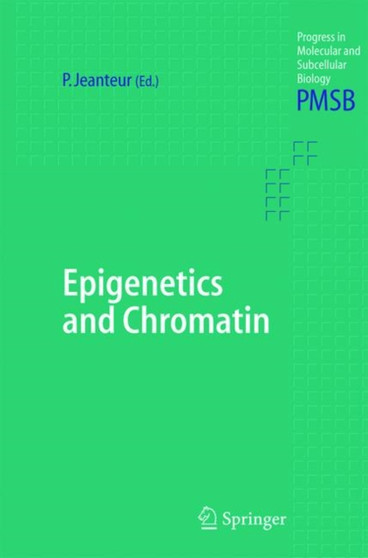 Epigenetics and Chromatin : 38 by Philippe Jeanteur - Hardback
