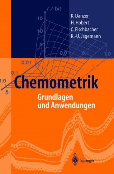 Chemometrik : Grundlagen und Anwendungen by K. Danzer - Hardback