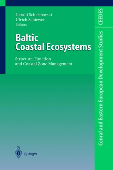 Baltic Coastal Ecosystems : Structure, Function and Coastal Zone Management by Gerald Schernewski - Hardback