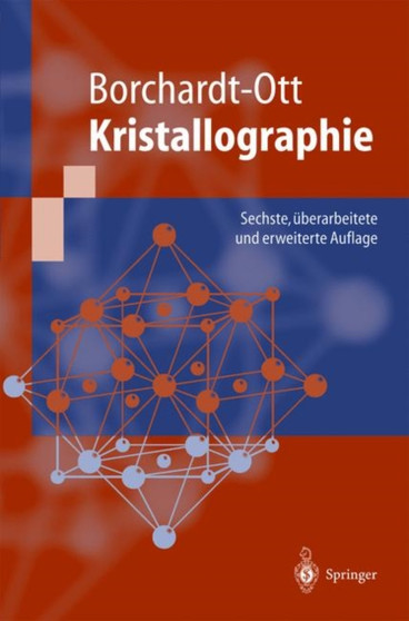 Kristallographie : Eine Einfa1/4hrung Fa1/4r Naturwissenschaftler by Walter Borchardt-Ott - Hardback