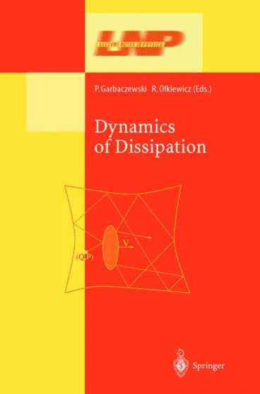 Dynamics of Dissipation : 597 by Piotr Garbaczewski - Hardback