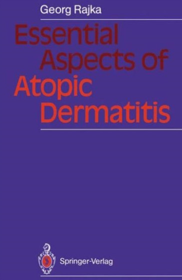 Essential Aspects of Atopic Dermatitis by Georg Rajka - Hardback