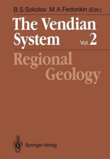 Vendian System : Regional Geology Volume 2 by B.S. Fedon Kin - Hardback