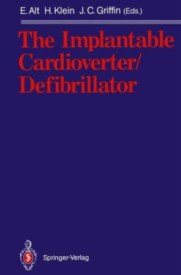 The Implantable Cardioverter/Defibrillator by Eckhard Alt - Hardback