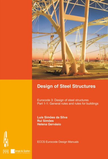 Design of Steel Structures by ECCS - European Convention for Constructional Steelwork - Paperback