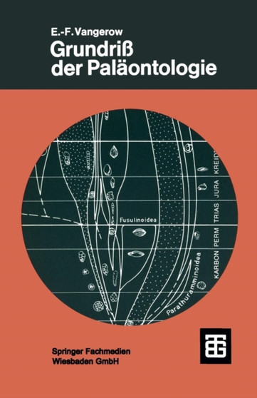 Grundriss der Palaontologie by Ernst-Friedrich Vangerow - Paperback