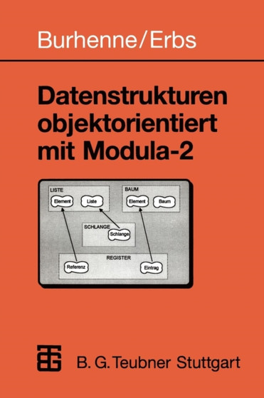 Datenstrukturen objektorientiert mit Modula-2 by Heinz-Erich Erbs - Paperback