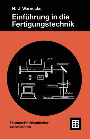 Einfuhrung in die Fertigungstechnik by Hans-Jurgen Warnecke - Paperback