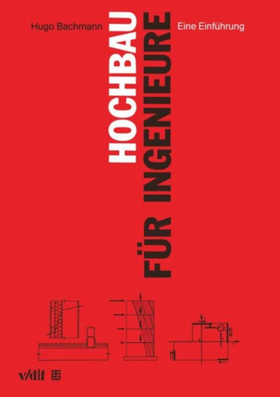 Hochbau fur Ingenieure : Eine Einfuhrung by Hugo Bachmann - Paperback