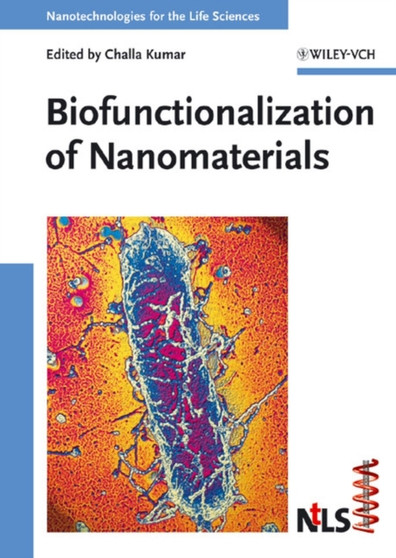 Biofunctionalization of Nanomaterials by Challa S.S.R. Kumar - Hardback