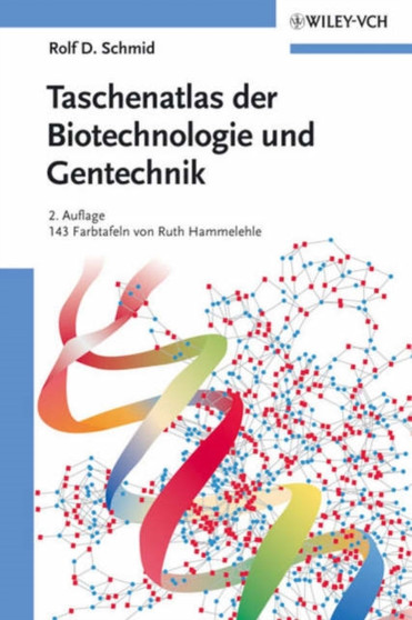 Taschenatlas Der Biotechnologie Und Gentechnik by R.D. Schmid - Paperback