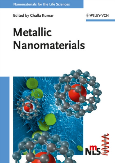 Metallic Nanomaterials by Challa S.S.R. Kumar - Hardback