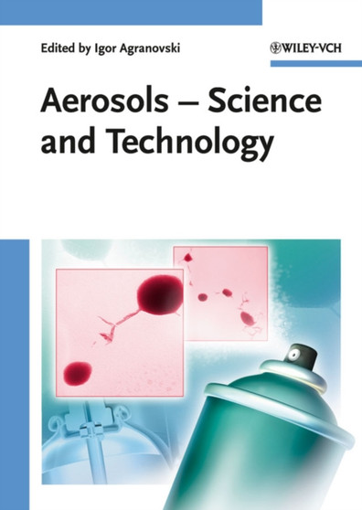 Aerosols : Science and Technology by Igor Agranovski - Hardback