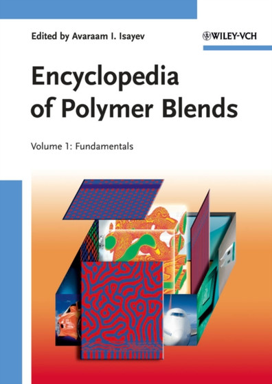 Encyclopedia of Polymer Blends : Processing Volume 2 by Avraam I. Isayev - Hardback