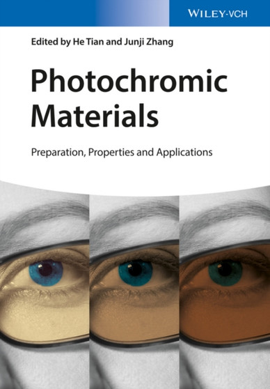 Photochromic Materials - Preparation, Properties and Applications by H Tian - Hardback