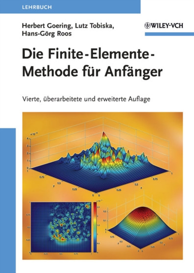 Die Finite-Elemente-Methode fur Anfanger by Herbert Goering - Paperback
