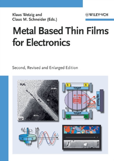 Metal Based Thin Films for Electronics by Klaus Wetzig - Hardback