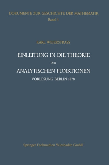 Einleitung in die Theorie der analytischen Funktionen by Karl Weierstrass - Paperback