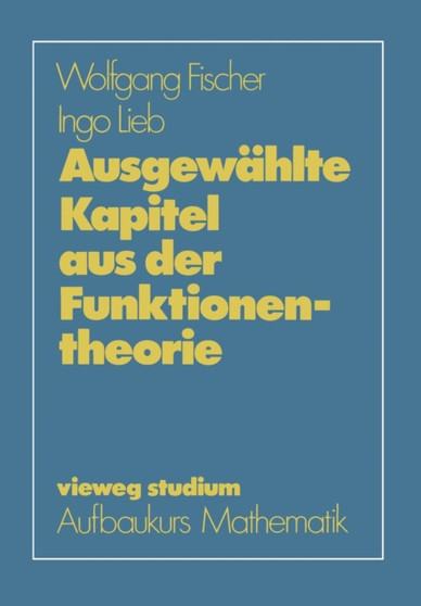 Ausgewahlte Kapitel aus der Funktionentheorie : 48 by Wolfgang Fischer - Paperback