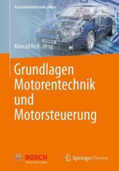 Grundlagen Motorentechnik und Motorsteuerung by Konrad Reif - Paperback