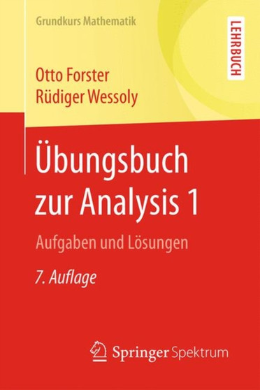 UEbungsbuch zur Analysis 1 : Aufgaben und Loesungen by Otto Forster - Paperback