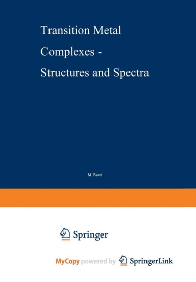 Transition Metal Complexes - Structures and Spectra : 55 by M. Bacci - Paperback