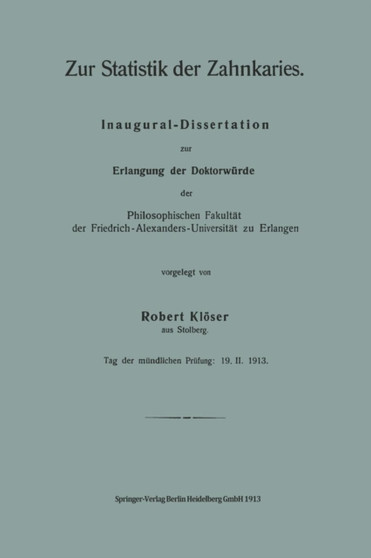 Zur Statistik der Zahnkaries : Inaugural-Dissertation zur Erlangung der Doktorwurde der Philosophischen Fakultat der Friedrich-Alexanders-Universita zu Erlangen by Robert Kloeser - Paperback