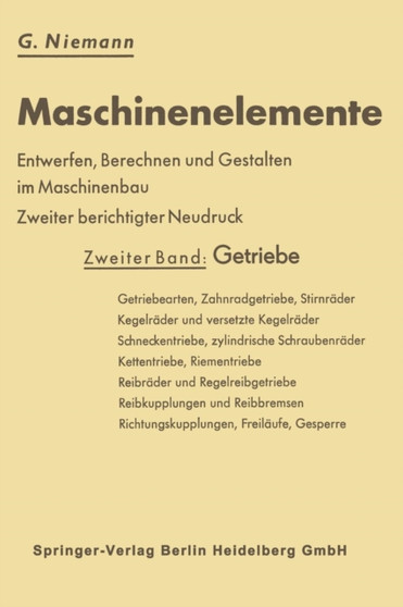 Maschinenelemente : Entwerfen, Berechnen und Gestalten im Maschinenbau. Ein Lehr- und Arbeitsbuch by Gustav Niemann - Paperback