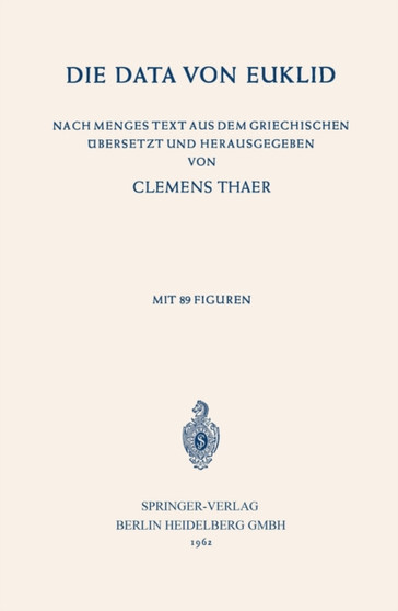 Die Data von Euklid : Nach Menges Text aus dem Griechischen ubersetzt und Herausgegeben by NA Euclides - Paperback