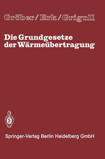 Die Grundgesetze der Warmeubertragung by Grober - Paperback