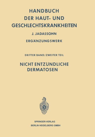 Handbuch der Haut- und Geschlechtskrankheiten : Nicht Entzundliche Dermatosen II : 3/2 by Josef Jadassohn - Paperback