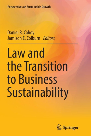 Law and the Transition to Business Sustainability by Daniel R. Cahoy - Paperback